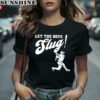 Let The Boys Slug Bryson Stott Philadelphia Phillies Shirt 2 women shirt