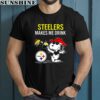 Makes Me Drink Snoopy And Woodstock Pittsburgh Steelers Shirt