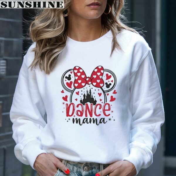 Minnie Mouse Dance Mama Shirt 4 sweatshirt