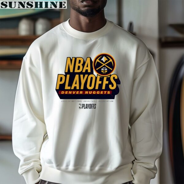 NBA Playoffs Denver Nuggets Shirt 4 sweatshirt