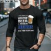 NFL Chicago Bears I Just Want To Drink Beer And Watch My Bears Shirt 5 long sleeve shirt