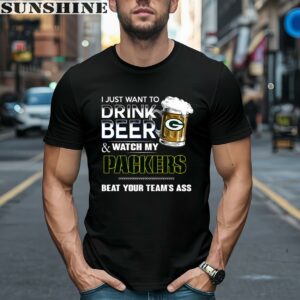 NFL Green Bay Packers I Just Want To Drink Beer And Watch My Packers Shirt