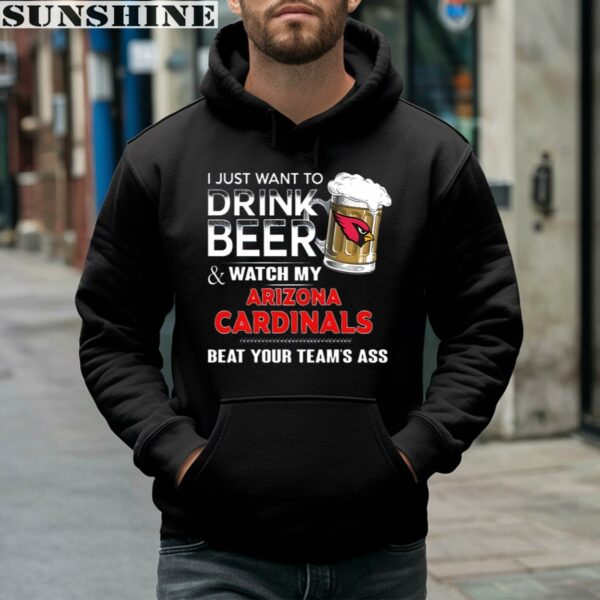 NFL I Just Want To Drink Beer And Watch My Arizona Cardinals Shirt 4 hoodie