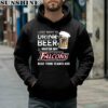 NFL I Just Want To Drink Beer And Watch My Atlanta Falcons Shirt 4 hoodie