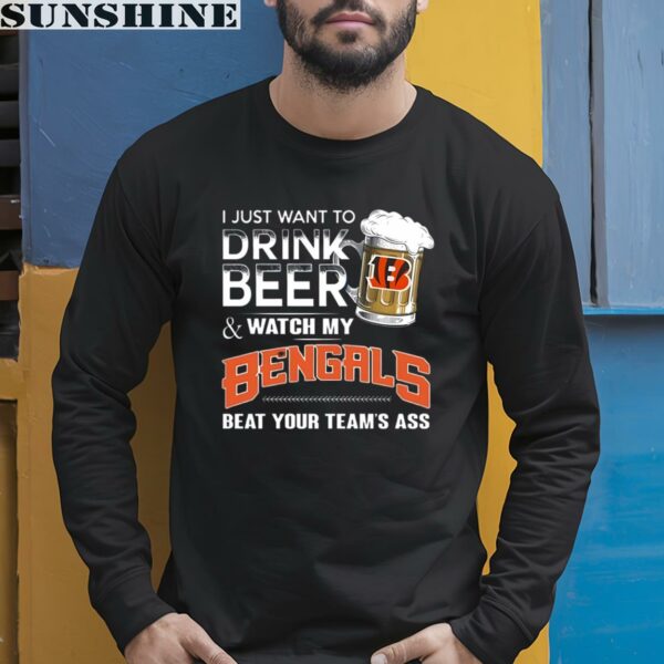 NFL I Just Want To Drink Beer And Watch My Cincinnati Bengals Shirt 5 long sleeve shirt