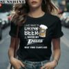 NFL I Just Want To Drink Beer And Watch My Eagles Shirt 2 women shirt