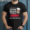 NFL Kansas City Chiefs I Just Want To Drink Beer And Watch My Chiefs Shirt