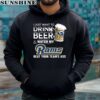 NFL Los Angeles Rams I Just Want To Drink Beer And Watch My Rams Shirt 4 hoodie