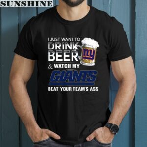 NFL New York Giants I Just Want To Drink Beer And Watch My Giants Shirt