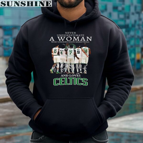 Never Underestimate A Woman Who Understands Basketball And Lover Boston Celtics Shirt 4 hoodie