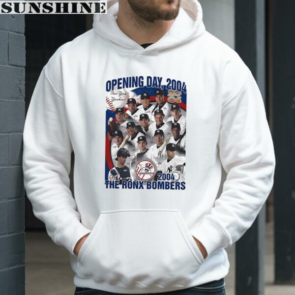 Opening Day 2004 The Ronx Bombers New York Yankees Shirt 3 hoodie