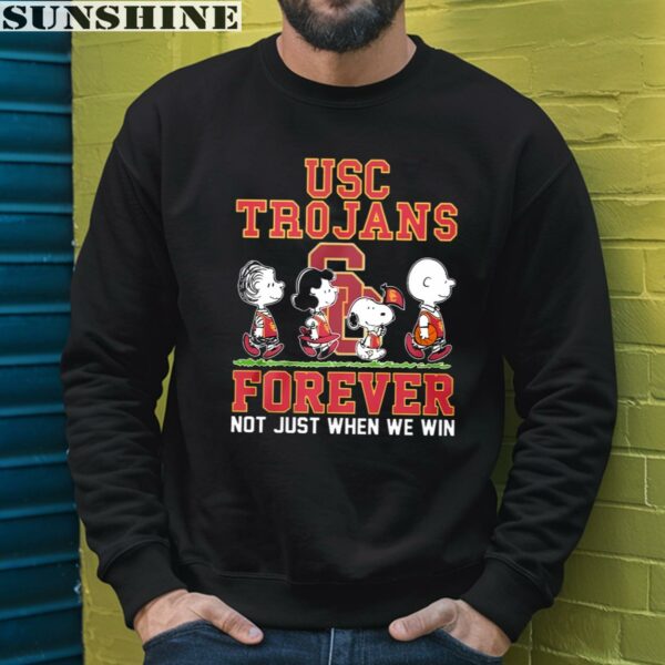 Peanuts Characters Forever Not Just When We Win USC Trojans Shirt 3 sweatshirt