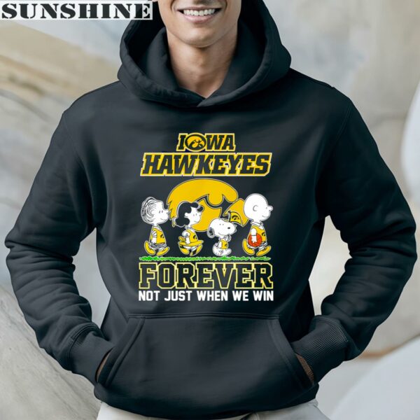 Peanuts Snoopy Forever Not Just When We Win Iowa Hawkeyes Shirt 4 hoodie