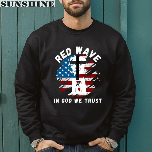 Red Wave In God We Trust Trump Shirt 3 sweatshirt
