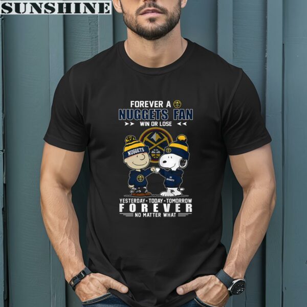 Snoopy Charlie Brown Win Or Lose Yesterday Today Tomorrow Denver Nuggets Shirt 1 men shirt