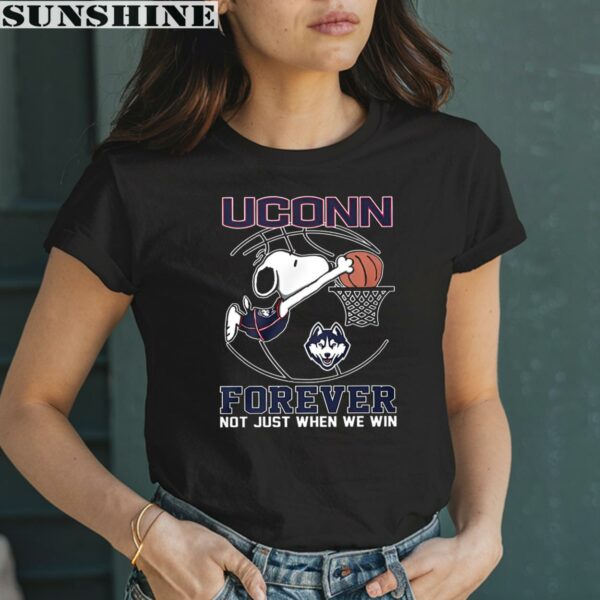 Snoopy Forever Not Just When We Win Uconn Shirt 2 women shirt 1