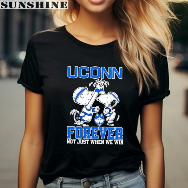 Snoopy Forever Not Just When We Win Uconn Shirt 2 women shirt