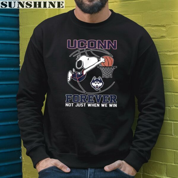 Snoopy Forever Not Just When We Win Uconn Shirt 3 sweatshirt 1