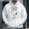 Snoopy Oh Sorry I Was Actually Looking At Your Dog Shirt 4 hoodie