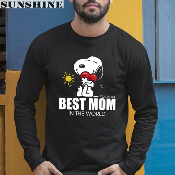 Snoopy Youre The Best Mom In The World Shirt 5 long sleeve shirt