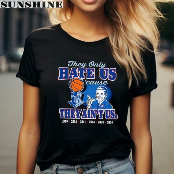 They Only Hate Us cause They Aint Us Uconn Huskies Shirt 2 women shirt