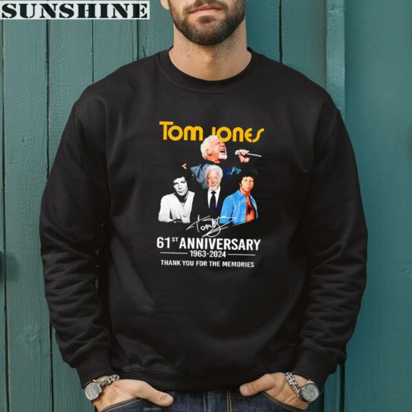 Tom Jones 61st Anniversity 1963 2024 Thank You For The Memories Signature Shirt 3 sweatshirt