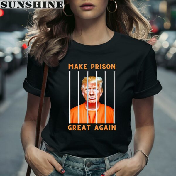 Trump Make Prison Great Again Mugshot Shirt 2 women shirt