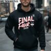 UConn Huskies 2024 NCAA Men Basketball Final Four Shirt 4 hoodie