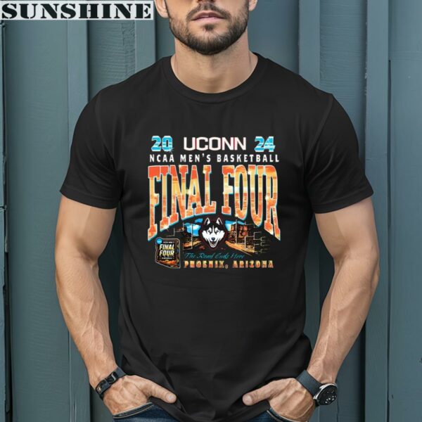 Uconn Huskies 2024 NCAA Final Four The Road Ends Here Shirt 1 men shirt