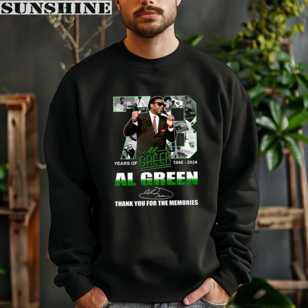 78 Years Of 1946 2024 Al Green Thank You For The Memories T Shirt 3 sweatshirt
