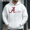 Alabama Crimson Tide Football All In Shirt 4 hoodie