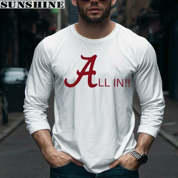 Alabama Crimson Tide Football All In Shirt 5 long sleeve shirt