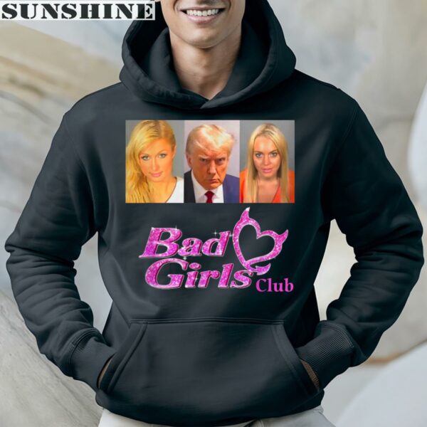 Bad Girls Club Donald Trump Shirt 4 hoodie