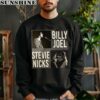 Billy Joel And Stevie Nicks Shirt 3 sweatshirt