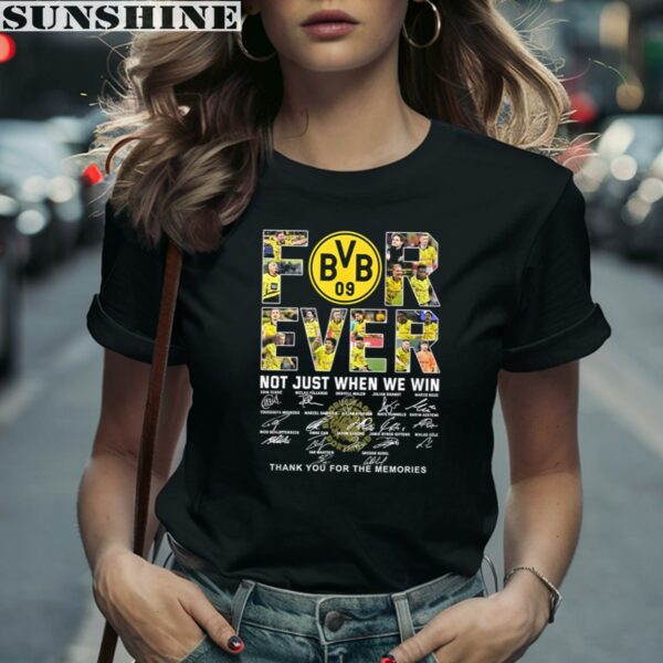 Borussia Dortmund Forever Not Just When We Win Thank You For The Memories Shirt 2 women shirt