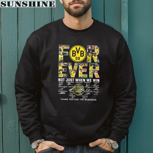 Borussia Dortmund Forever Not Just When We Win Thank You For The Memories Shirt 3 sweatshirt