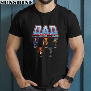Dad Of The Little Master Of The Universe Shirt 1 men shirt