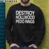 Destroy Hollwood Pedo Rings Shirt 3 sweatshirt