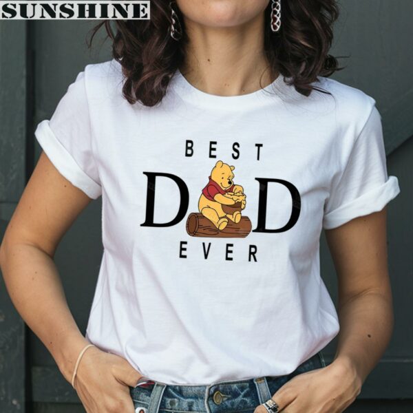 Disney Pooh Best Dad Ever Shirt Gift For Dad 2 women shirt