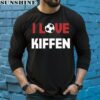Fckiffen I Love Kiffen Shirt 5 long sleeve shirt