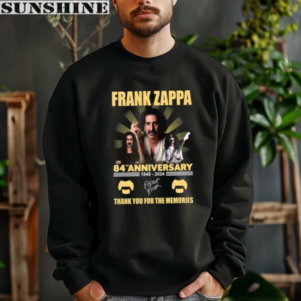 Frank Zappa 84th Anniversary 1940 2024 Thank You For The Memories Shirt 3 sweatshirt