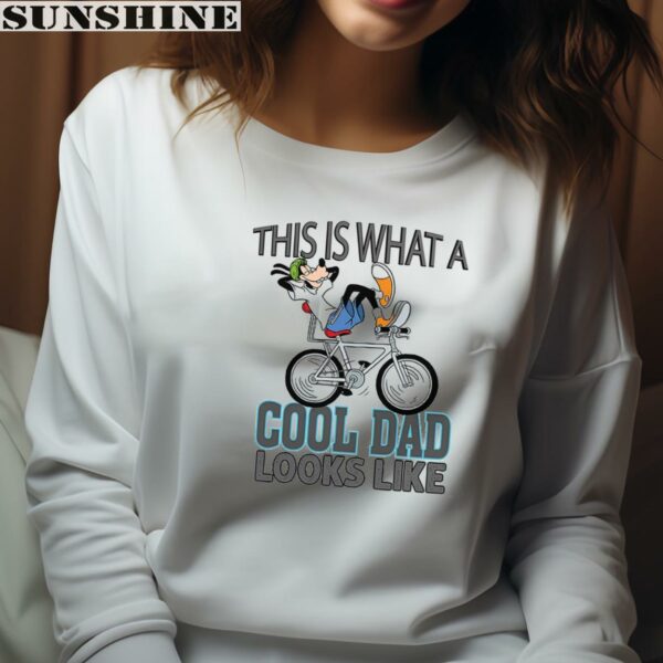 Funny Goofy This Is What A Cool Dad Looks Like Shirt Father's Day Gifts 4 sweatshirt