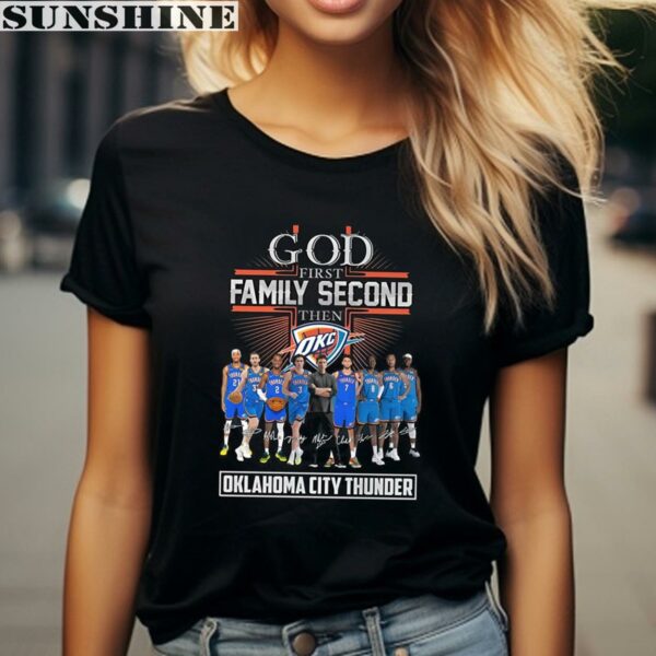 God First Family Second Then Oklahoma City Thunder NBA T Shirt 2 women shirt