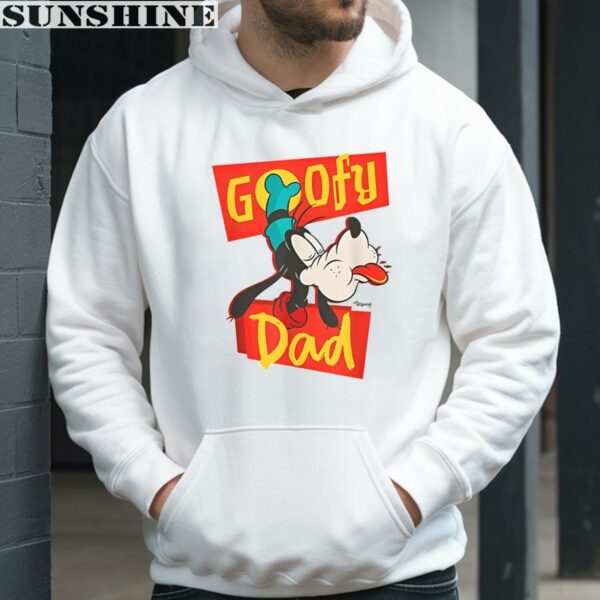 Goofy Dad Disney Father's Day Idea Quality Shirt 3 hoodie