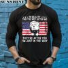 In Reality Theyre Not After Me Theyre After You Trump Shirt 5 long sleeve shirt