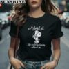 Life Would Be Boring Without Me Snoopy Shirt 2 women shirt