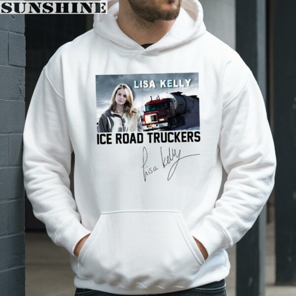 Lisa Kelly Ice Road Truckers Shirt 4 hoodie