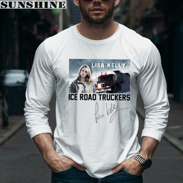 Lisa Kelly Ice Road Truckers Shirt 5 long sleeve shirt