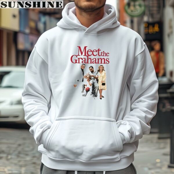 Meet The Grahams Shirt 4 hoodie