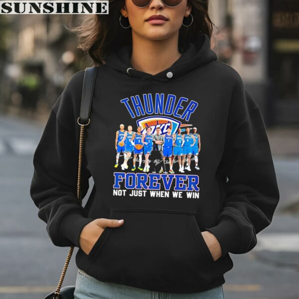 Oklahoma City Thunder Basketball Fan Forever Loyal Not Just When We Win Signature Shirt 4 hoodie